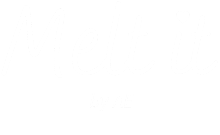 Melt it
